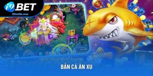Bắn Cá Ăn Xu Tại I9bet - Trải Nghiệm Săn Thưởng Cực Hấp Dẫn
