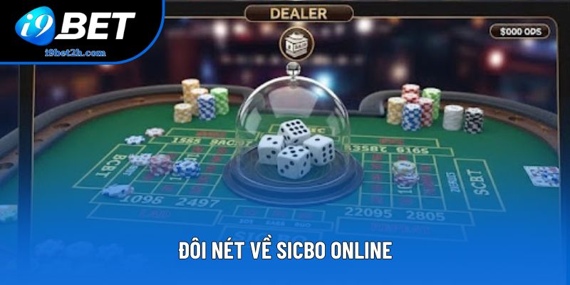 Đôi nét về Sicbo online