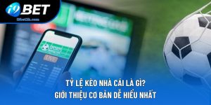 Tỷ Lệ Kèo Nhà Cái Là Gì? Giới Thiệu Cơ Bản Dễ Hiểu Nhất